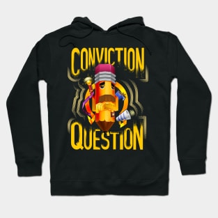 Conviction | Question (ISO) Hoodie